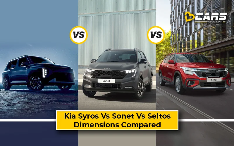 Kia Sonet Vs Syros Vs Seltos – Dimensions Compared