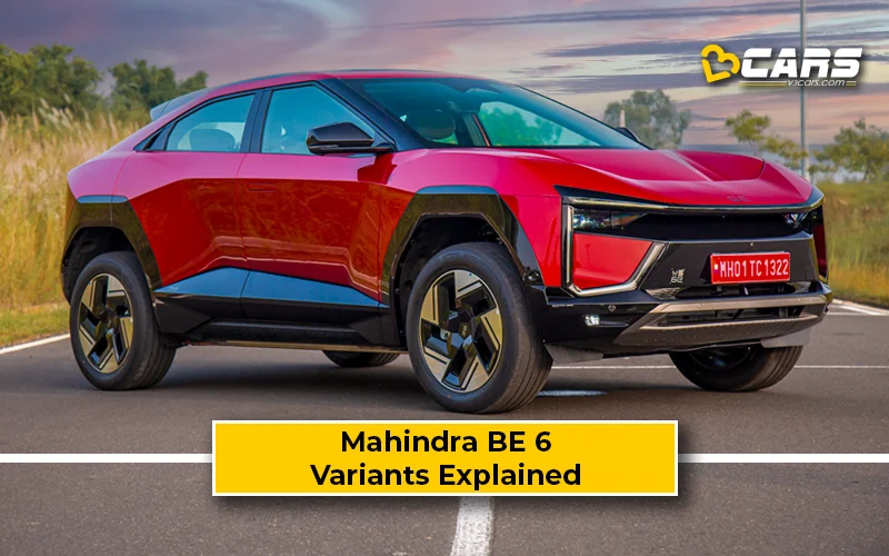 Mahindra BE 6 Variants Explained – Which One To Buy?