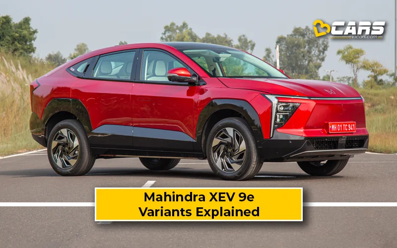 Mahindra XEV 9e Variants Explained – Which One To Buy?