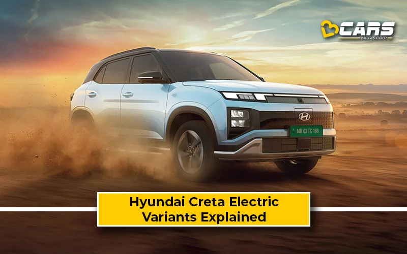 Hyundai Creta Electric Variants Explained – Which One To Buy?