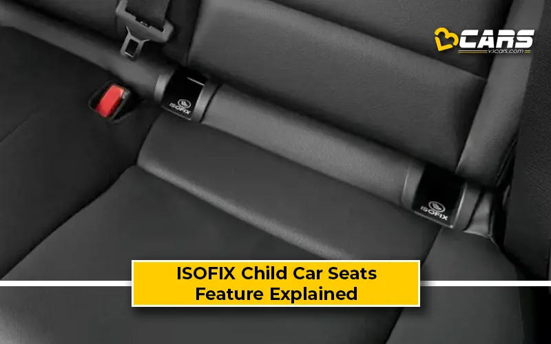 ISOFIX Child Car Seats – Feature Explained