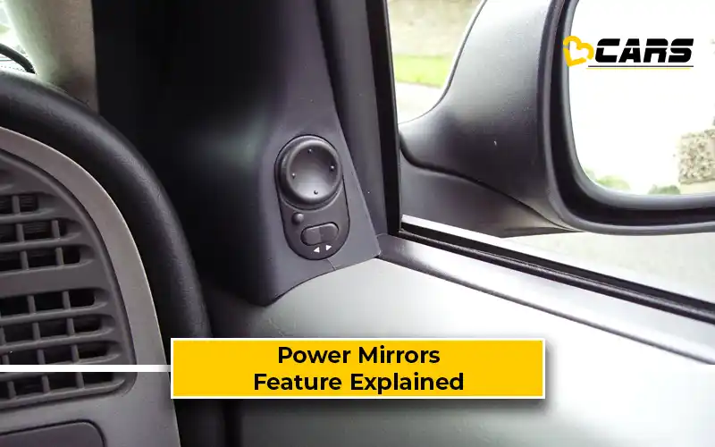 Power Mirrors – Feature Explained