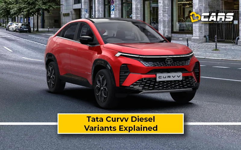 December 2024 – Tata Curvv Diesel Variants Explained — Which One To Buy?