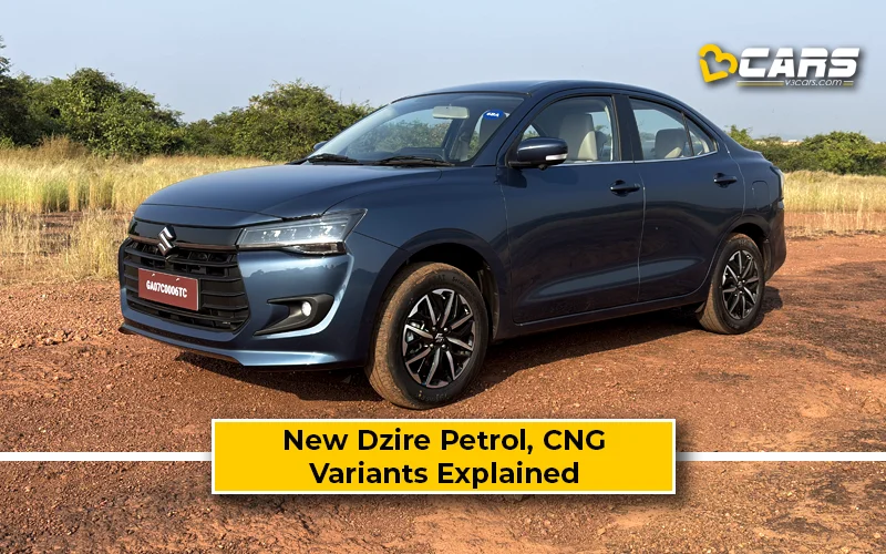 November 2024 – Maruti Suzuki Dzire Petrol, CNG Variants Explained – Which One To Buy?