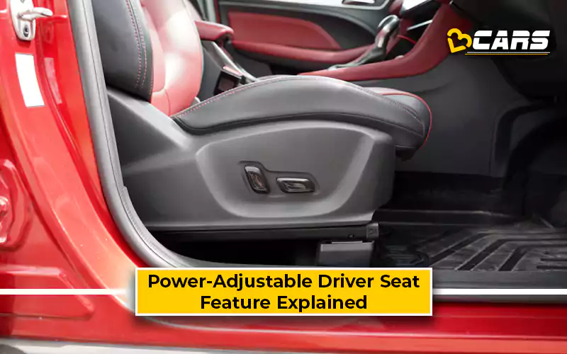 Power-Adjustable Driver Seat – Detailed Feature Explained | V3Cars