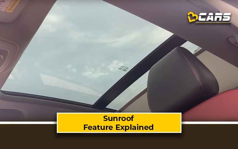 Sunroof – Feature Explained